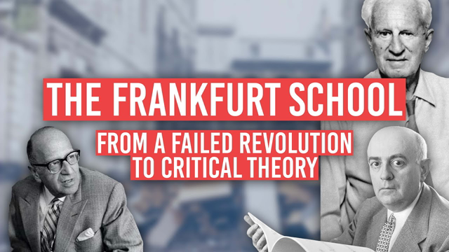 The Frankfurt School: From a Failed Revolution to Critical Theory | Tom Nicholas