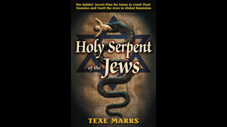 TEXE MARRS - Holy Serpent of the Jews - JUNE 25, 2016
