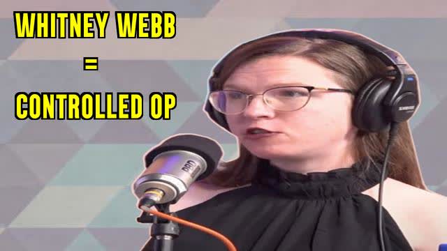 Whitney Webb = Controlled Op