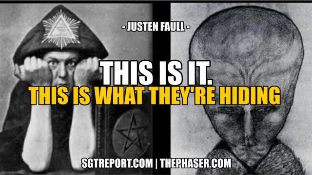 THIS IS IT. THIS IS WHAT THEY ARE HIDING. -- Justen Faull