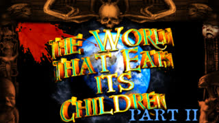 The World That Eats its Children Part II â€“ WARNING! ARE YOU AFRAID OF THE DARK?