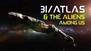 3I/ATLAS & The Aliens Among Us | The Ryan Files