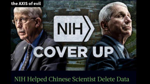 NIH Helped China Scientist Delete Data Pointing to Lab Leak &Later Tried to Cover Up Their Actions