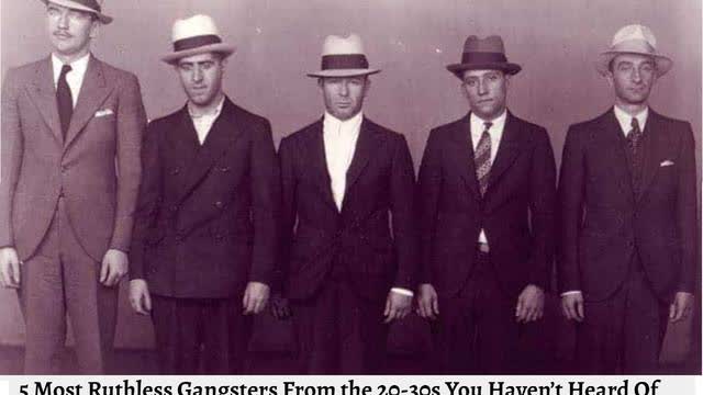 Five Most Ruthless Gangsters You Never Heard Of, From The 1920s And 1930s