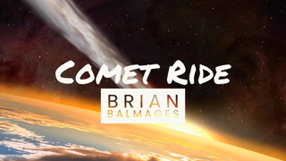 Comet Ride Brian Balmage (Rehearsal Track)