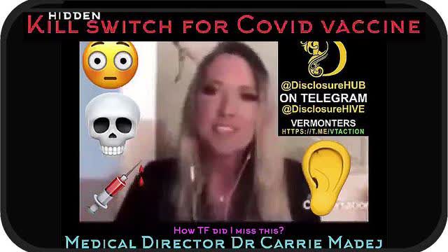 Vax KILLswitch discovered! She said it first - ( Dr. Carrie Madej )... MUST SEE 2 Minutes