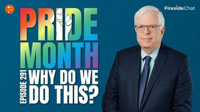 FIRESIDE CHAT EP. 291 ? PRIDE MONTH ?️‍???????? WHY DO WE DO THIS? ? PRAGERU