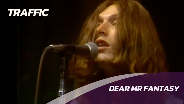 Traffic - Dear Mr Fantasy - Live - 1972