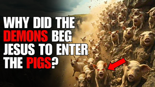 Why Did Jesus Let the DEMONS Enter the PIGS? The Answer Will SHOCK You!