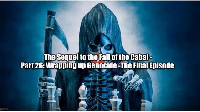 The Sequel to the Fall of the Cabal - Part 26: Wrapping up Genocide -The Final Episode