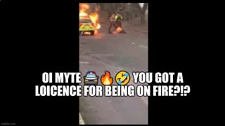 OI MYTE YOU GOT A LOICENCE FOR BEING ON FIRE❓HAHAHAHAHAHAHA