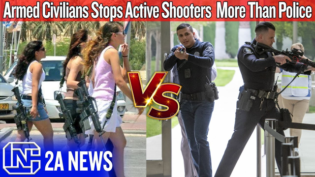 Shocking Study Reveals Armed Civilians Stops Active Shooters  More Effectively Than Police