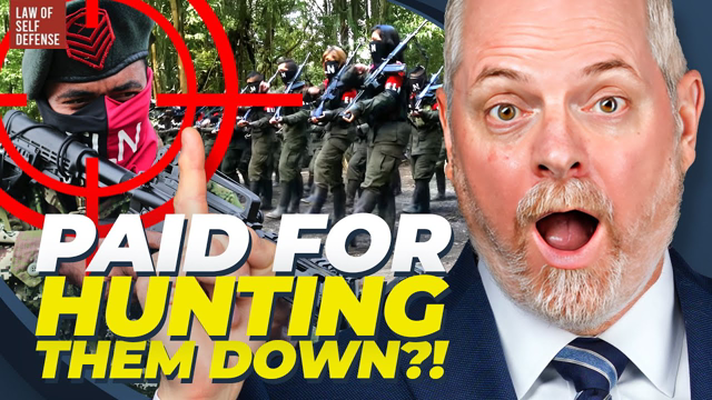 You Can Legally HUNT CARTELS & Earn a BOUNTY From The Government!