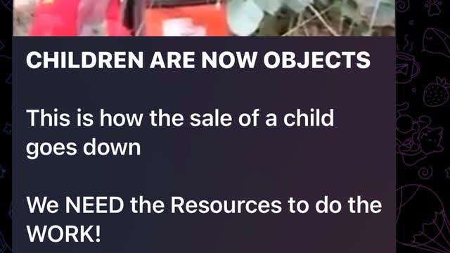 CHILDREN (trafficking) ARE NOW OBJECTS