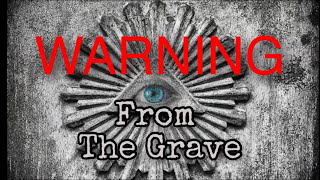 WARNING FROM THE GRAVE
