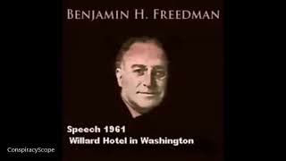 Benjamin H Freedman speech 1961  Big History Lesson