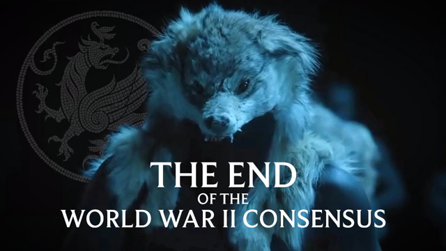 The World War II Consensus is Breaking Down