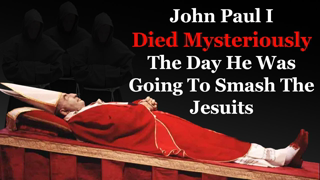 The Jesuits Were Likely Complicit In The Loss Of Pope John Paul I