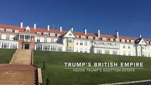Trump's British Empire - Inside Trump's Scottish Estate