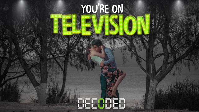 YOU'RE ON TELEVISION DECODED