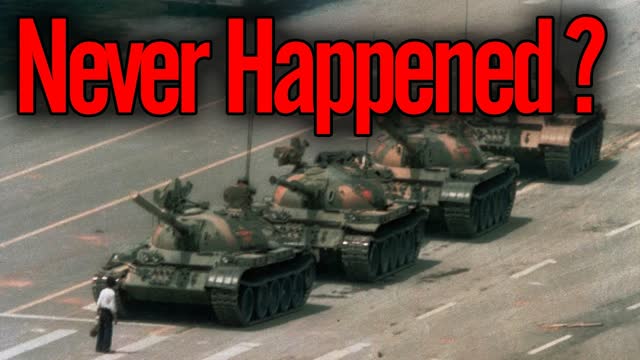 Tiananmen Square Massacre Never Happened?