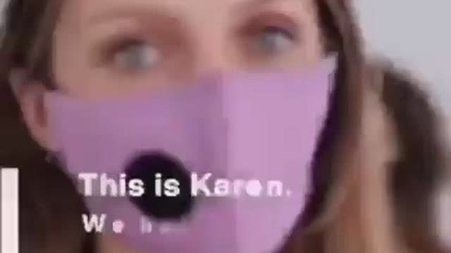 THIS...IS KARENðŸ˜·