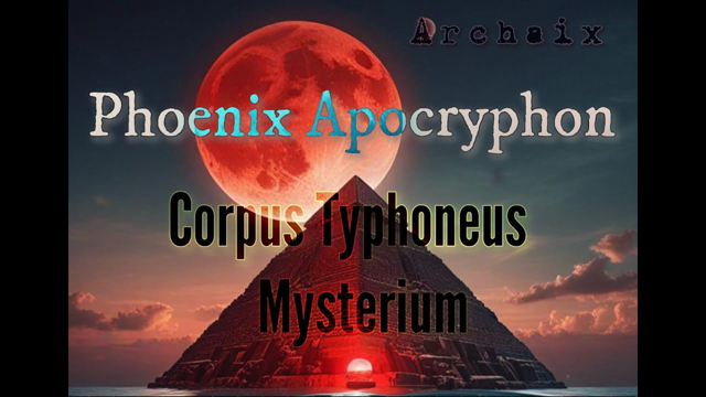Phoenix Apocryphon: Corpus Typhoneus Mysterium
