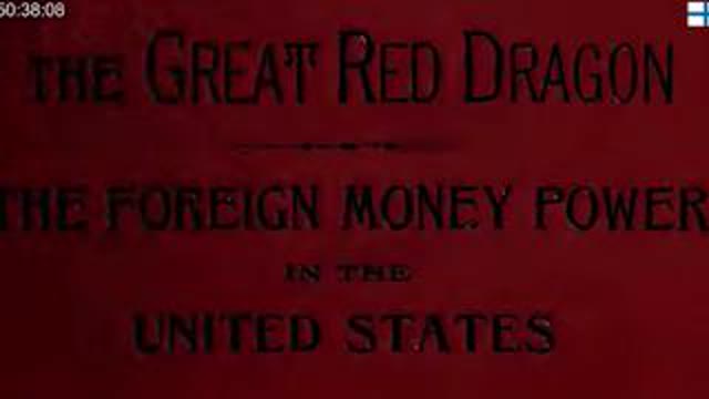 THE GREAT RED DRAGON - L B WOOLFOLK 1889 (HOW ROTHSCHILD TOOK CONTROL OF USA & EUROPE & INDIA)