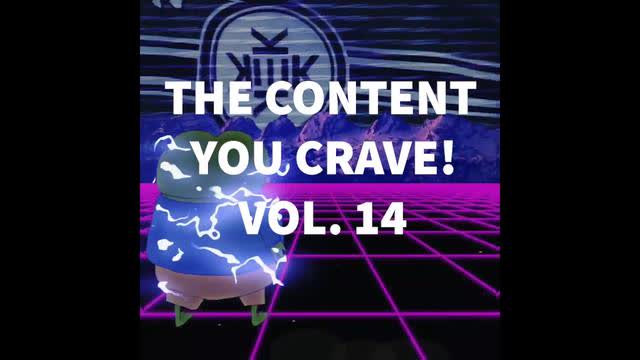 THE CONTENT YOU CRAVE! VOL. 14 RAID EDITION