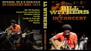 [1973] Bill Withers - BBC Concert