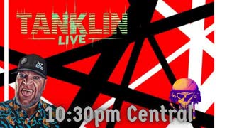 Tanklin Tuesday Live at 10:30pm Central! Swazi, Follow, and Share the stream!