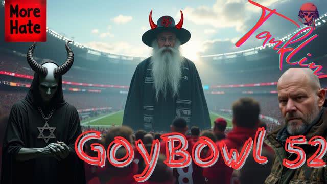 Tanklin- Goy Bowl Edition- 2-9-25