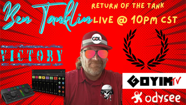 Ben Tanklin- Return of the Tank!