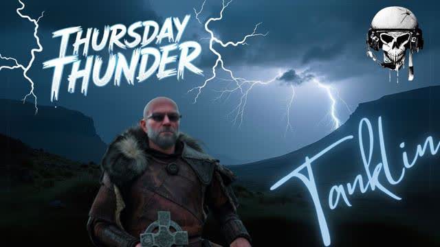 Tanklin! Thursday Thunder- 3-20-25