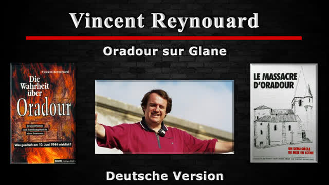 Vincent Reynouard - Oradour sur Glane - Deutsche Version (SEHR SELTEN)