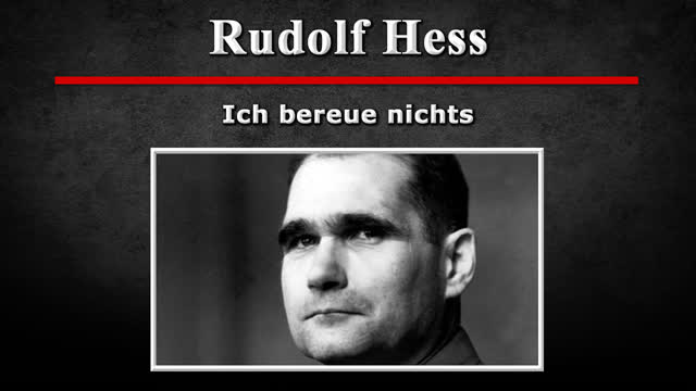 Rudolf Hess - Ich bereue nichts
