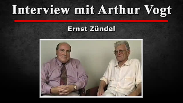 Interview - Ernst Zuendel mit Arthur Vogt