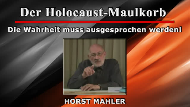 Der Holocaust-Maulkorb [Horst Mahler]