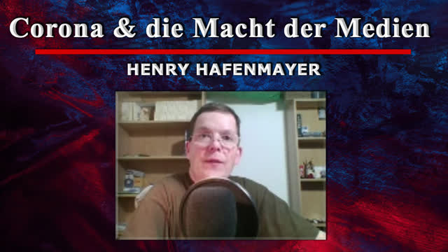 Corona & Die Macht der Medien [Henry Hafenmayer]