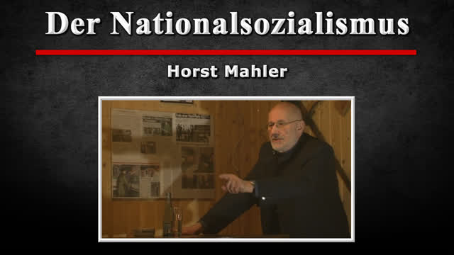 Der Nationalsozialismus - Horst Mahler