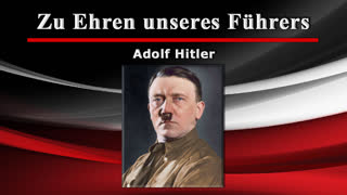 Zu Ehren unseres Fuehrers Adolf Hitler