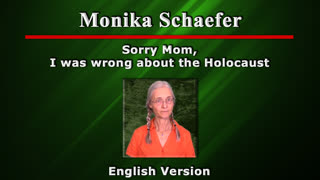 Monika Schaefer - Sorry Mom, I was wrong about the Holocaust