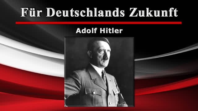 Fuer Deutschlands Zukunft - Adolf Hitler (20 April)