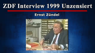 ZDF Interview 1999 Unzensiert - Ernst Zündel