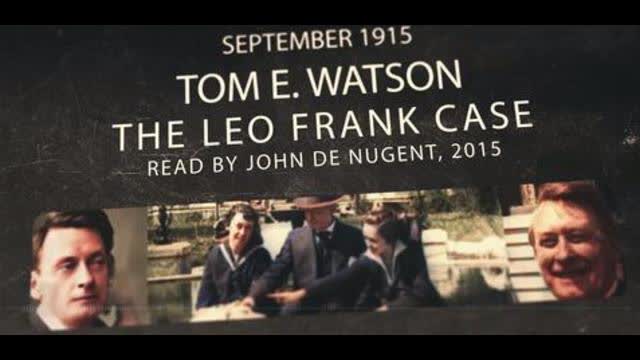 Leo Frank : a Jew Pervert Pedophile - Watson's Magazine 1915 by U.S. Senator Tom Watson - Part 1-13