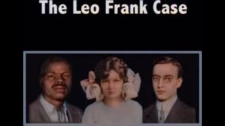 The Secret Relationship Between Blacks and Jews Volume 3 The Leo Frank Case