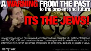A WARNING FROM THE PAST TO THE PRESENT AND FUTURE - IT'S THE JEWS!