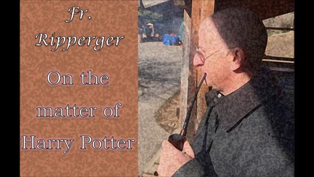Fr. Ripperger on Harry Potter