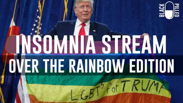 INSOMNIA STREAM: OVER THE RAINBOW EDITION