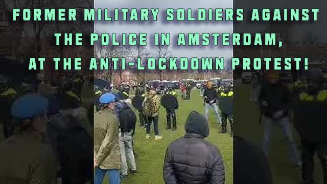 Former military soldiers against the police in Amsterdam, at the ANTI-LOCKDOWN protest! ðŸ’ªðŸ¼ðŸ’ª